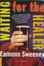 Cover of Waiting for the Healer