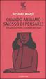 Cover of Quando abbiamo smesso di pensare?