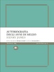 Cover of Autobiografia degli anni di mezzo