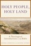 Cover of "Holy People, Holy Land"