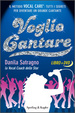 Cover of Voglio cantare. Il metodo Vocal Care: tutti i segreti per diventare un grande cantante. Con DVD