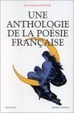 Cover of Une Anthologie de la poésie française