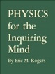 Cover of Physics for the Inquiring Mind