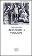 Cover of I due gemelli veneziani