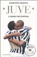 Cover of Juve. Il sogno che continua