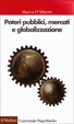 Cover of Poteri pubblici, mercati, globalizzazione