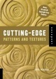 Cover of Cutting-Edge Patterns and Textures
