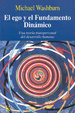 Cover of El ego y el Fundamento Dinámico