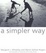 Cover of "A Simpler Way"