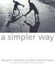 Cover of A Simpler Way