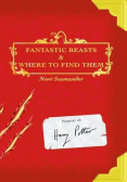 Fantastic Beasts and Where to Find Them : Comic Relief Edition (Harry Potter's Schoolbooks)