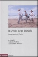 Cover of Il secolo degli anziani
