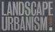 Cover of Landscape Urbanism