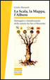Cover of La scala, la mappa, l'albero