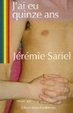 Cover of J'ai eu quinze ans