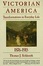 Cover of "Victorian America"