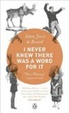 Cover of I Never Knew There Was a Word for it