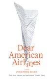 Dear American Airlines : A Novel