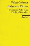 Pathos und Distanz : Studien zur Philosophie Friedrich Nietzsches (Universal-Bibliothek)