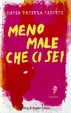 Cover of Meno male che ci sei