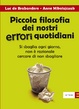 Cover of Piccola filosofia dei nostri errori quotidiani