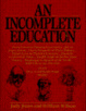 Cover of An Incomplete Education