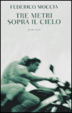 Cover of Tre metri sopra il cielo