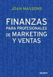 Cover of FINANZAS PARA PROFESIONALES DE MARKETING Y VENTAS