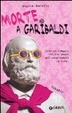 Cover of Morte a Garibaldi
