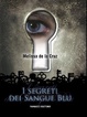 Cover of I segreti dei sangue blu