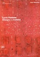 Cover of Lucio Fontana: disegno e materia
