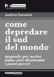 Cover of Come depredare il Sud del mondo