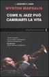 Cover of Come il jazz può cambiarti la vita