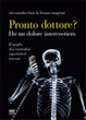 Cover of Pronto, dottore? Ho un dolore intercostiero. Il meglio dai centralini ospedalieri toscani
