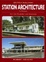Cover of British Railway Station Architecture in Colour for the Modeller and Historian