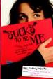 Cover of Sucks to Be Me
