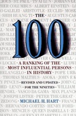 The 100 : A Ranking Of The Most Influential Persons In History: A Ranking of the Most Influential Persons in History