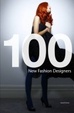 Cover of 100 New Fashion Designers
