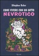 Cover of Come vivere con un gatto nevrotico