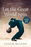 Cover of 'Let The Great World Spin'