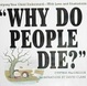Cover of Why do people die?