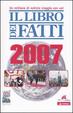 Cover of Il libro dei fatti 2007