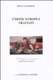 Cover of Unione Europea. Trattati. L'Europa in movimento. Raccolta di testi e documenti