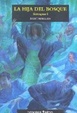 Cover of Hija del Bosque, La - Trilogia Sieteaguas