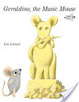 Geraldine, the Music Mouse