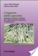 Cover of L'inganno dello specchio. Immagine corporea e disturbi del comportamento alimentare in adolescenza