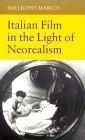 Italian Film in the Light of Neorealism