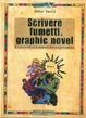 Cover of Scrivere fumetti e graphic novel