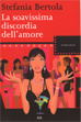 Cover of La soavissima discordia dell'amore