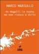 Cover of Ho Magalli in testa. Ma non riesco a dirlo